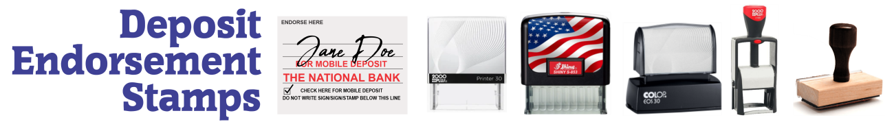 Bank deposit stamps in various sizes and layouts. Endorse your checks quickly and accurately. Order you deposit and endorsement stamps now for fast shipping!